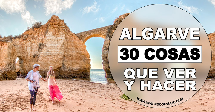 30 Lugares que ver en el Algarve, y cosas que hacer 30 Lugares que ver en el Algarve, y cosas que hacer