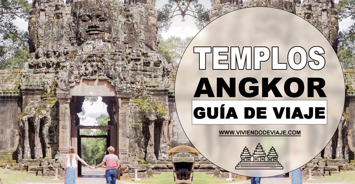 Visitar los Templos de Angkor Visitar los Templos de Angkor