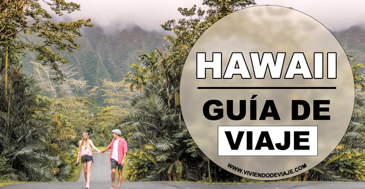 Viaje a Hawaii, guía por libre Viaje a Hawaii, guía por libre