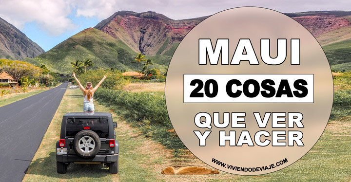 Que ver en Maui, lugares imprescindibles Que ver en Maui, lugares imprescindibles