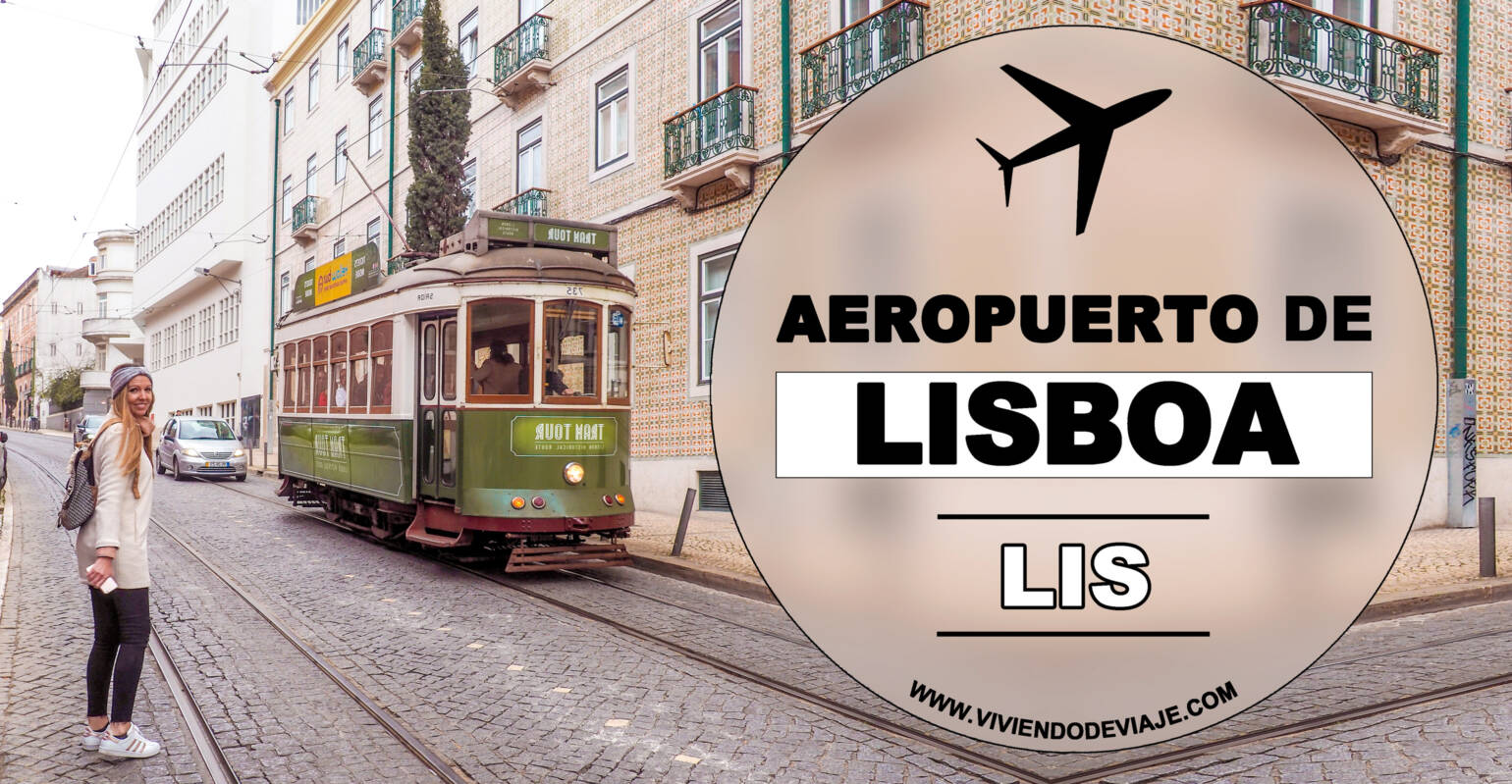 Cómo ir del aeropuerto de Lisboa al centro Cómo ir del aeropuerto de Lisboa al centro