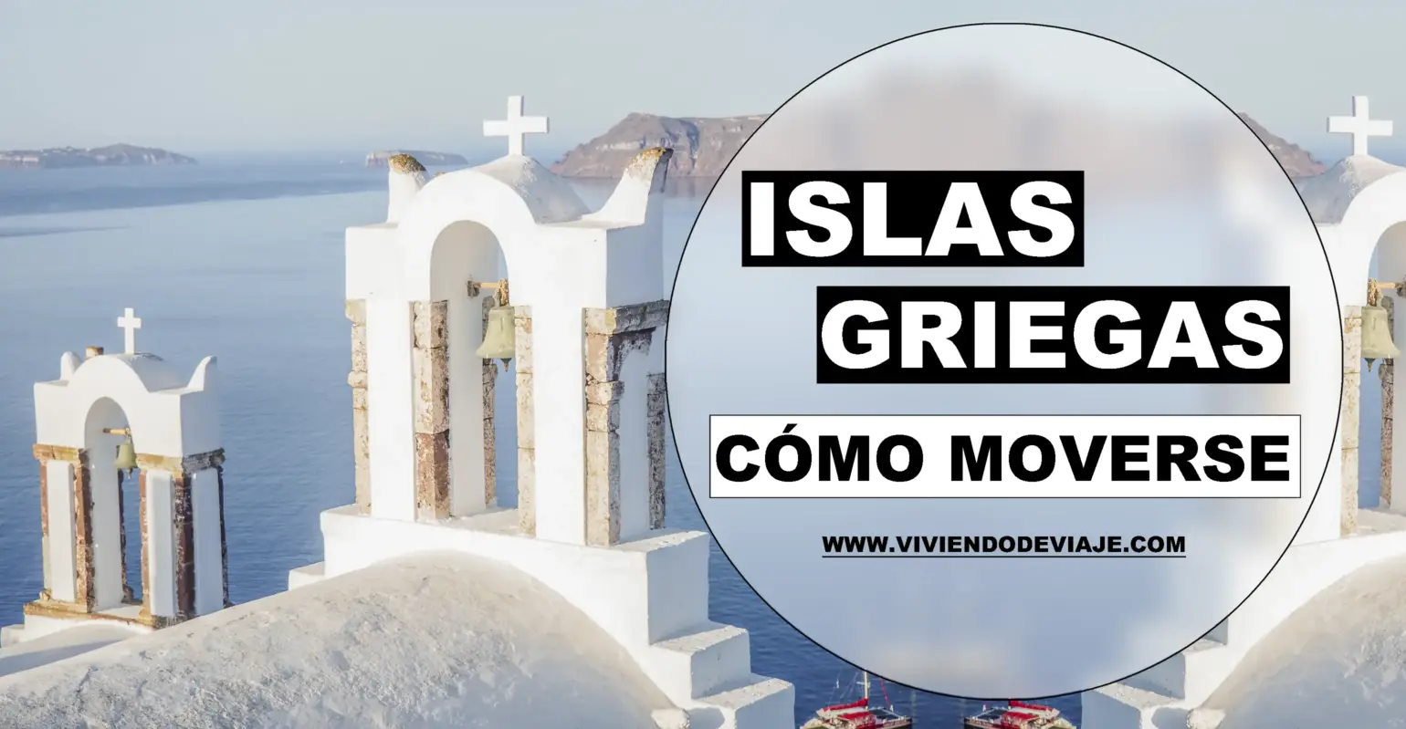 Cómo moverse por las islas griegas