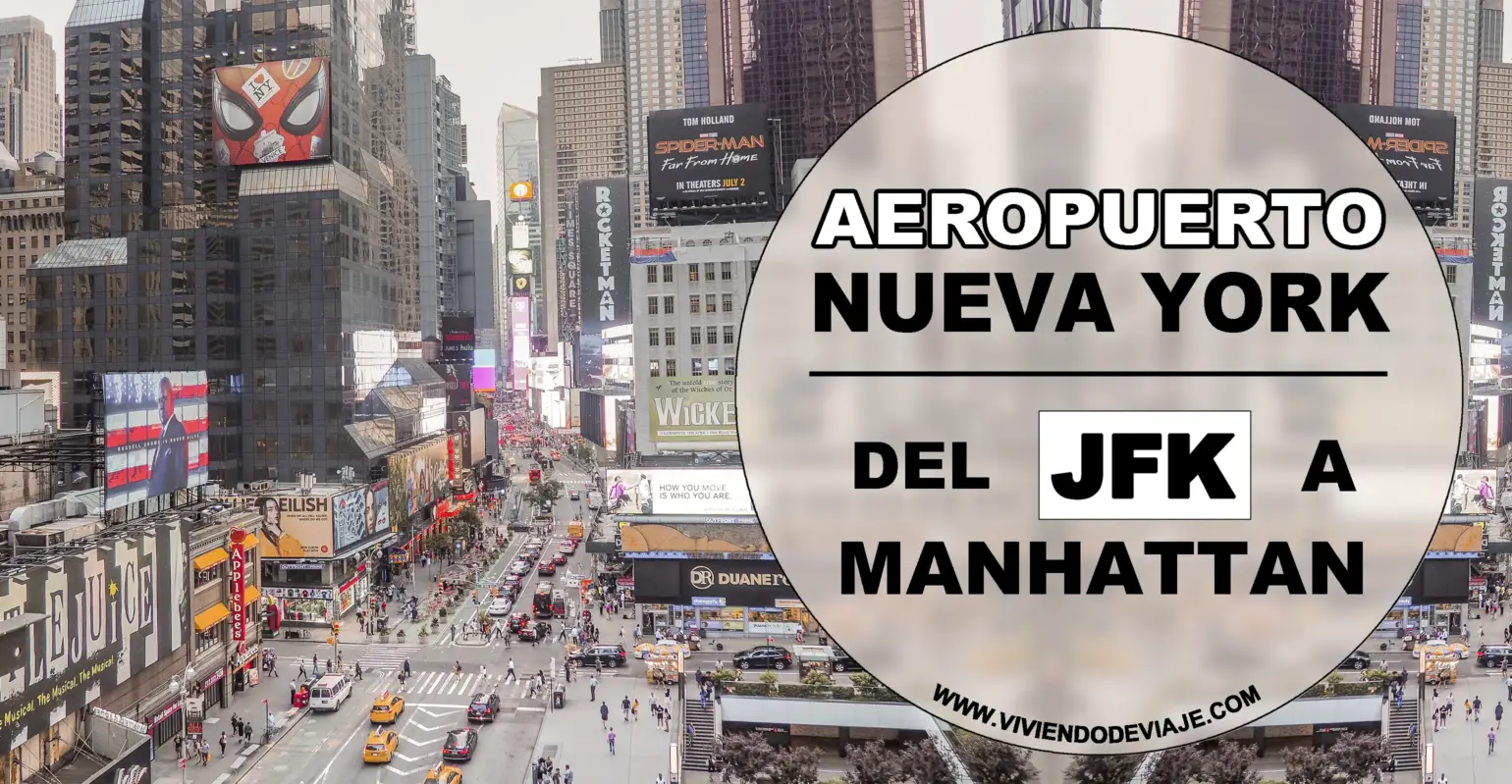 Cómo ir del aeropuerto JFK a Manhattan, Nueva York