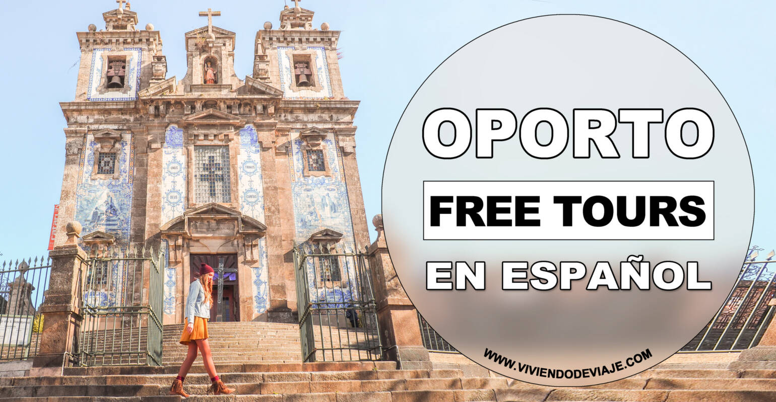 Mejores free tours en Oporto en Español Mejores free tours en Oporto en Español