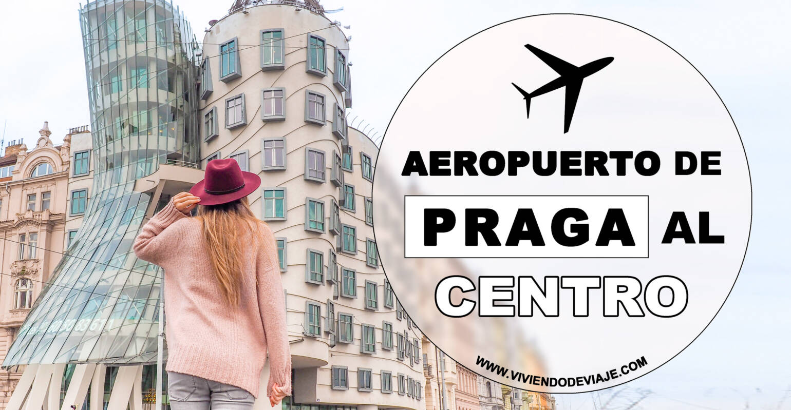 Cómo ir del aeropuerto de Praga al centro