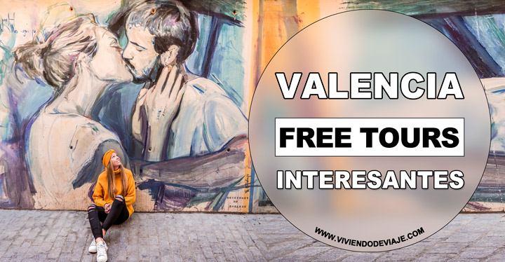 Free tours en Valencia interesantes Valencia free tours interesantes